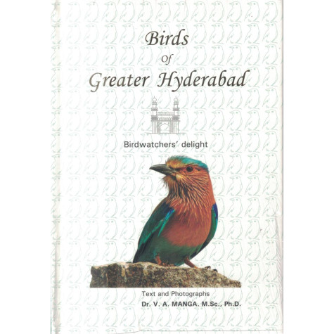 Birds of Greater Hyderabad: Birdwatchers Delight