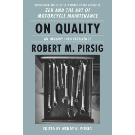 On Quality : An Inquiry into Excellence