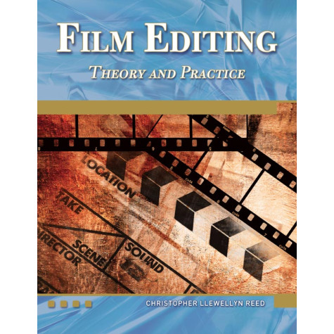 Film Editing Theory and Practice