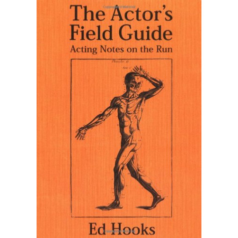 The Actor's Field Guide: Acting Notes On the Run