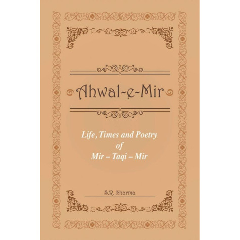 Life,Times and Poetry of Mir