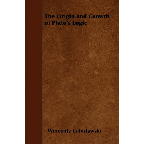 The Origin and Growth of Plato's Logic